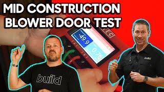 Check but Verify - Why we do multiple blower door tests