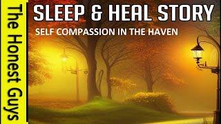 Self Compassion in The Haven (Guided sleep) (Haven Series)