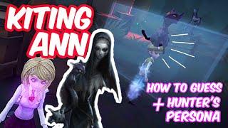 KITING ANN + How you can GUESS Hunter's PERSONA BUILD! Identity V Journalist