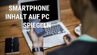 Smartphone Inhalt auf PC spiegeln kostenlos