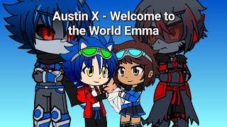 Austin X - Welcome to the World Emma