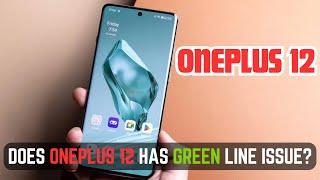 OnePlus 12 Green line problem | How to Fox It