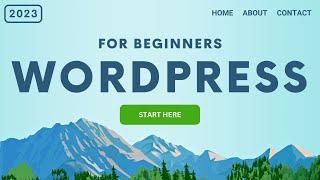 How To Make a WordPress Website - Start Here