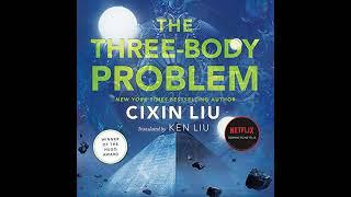 FULL AUDIOBOOK - Cixin Liu - The Three-Body Problem Series #1 - The Three-Body Problem - Part 1