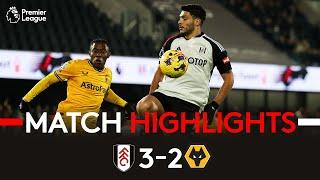 HIGHLIGHTS | Fulham 3-2 Wolves | Willian At The Double For Fulham 