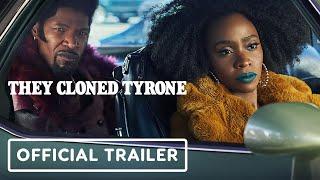 They Cloned Tyrone - Official Trailer (2023) Jamie Foxx, John Boyega, Teyonah Parris