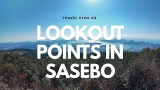 Lookout Points (Sasebo, Japan) Travel VLOG 02