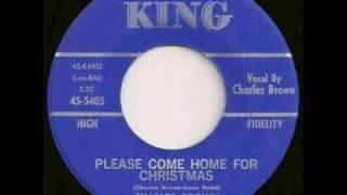 Charles Brown - Please Come Home For Christmas