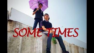 TSER - Some Times ft.KINGHLONG [Official Music Video]