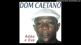 Dom Caetano - Vizinho (Cara de Pau) (Semba)