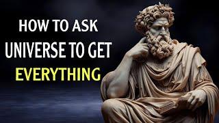 The Art of Asking: How to Ask the Universe and Get Everything You Want