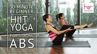 30-Minute Beginner HIIT Yoga for Strong Abs | HER Network