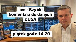 Szybki Komentarz Do Danych Makro z USA