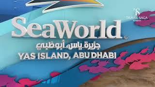 Seaworld Abu Dhabi - Yas Island | Travel Saga Tourism