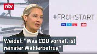 Weidel: "Was CDU vorhat, ist reinster Wählerbetrug" - AfD-Spitzenkandidatin im Frühstart  | ntv