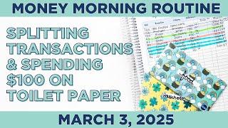 Money Morning Routine | Splitting Transactions + Cost of Toilet Paper