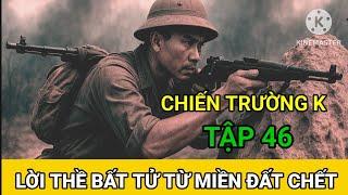 (46) Cuộc Vây Bắt Trung Đoàn Trường Cọp PolPot / Chiến Trường K ( Hà Văn Mao )