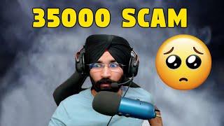 35000 RS Scam  Jazbaat Badal Gaye  Scam 2021