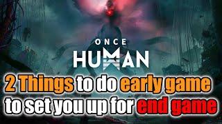 2 Tips to do now to make End Game easy! Once Human early game strategy