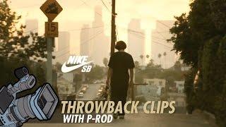 Paul Rodriguez l Throwback Clip l Nike SB "Today Was A Good Day"