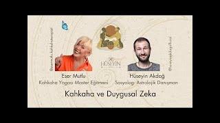 Eser Mutlu ile Kahkaha ve Duygusal Zeka