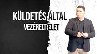 Küldetés által vezérelt élet - Novák Zsolt