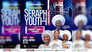 Seraph Youth Talkshow With Adesewa Ademola | Finding A Godly Partner | Seraph TV | Studio 1925