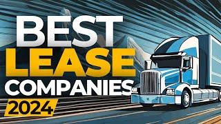 The Best Companies to Lease a Semi-Truck with in 2025