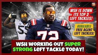 WSH Works Out SUPER STRONG Offensive Tackle After Top 2 OTs Hurt!  For Jayden Daniels Body Guard