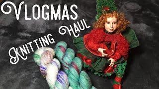 VLOGMAS - Knitting Haul