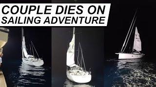 Sailing Couple Tragic Accident At Sea - Lady K Sailing Ep 306