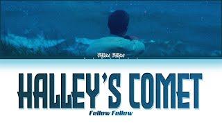 【fellow fellow】 Halley's Comet (ดาวหางฮัลเลย์) | Request #24 |