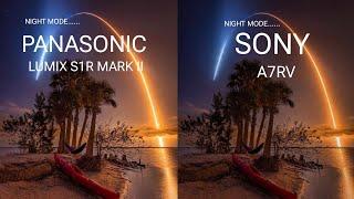 Panasonic lumix S1R MARK II vs Sony A7RV Night Mode Camera Comparison