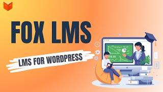 FoxLMS - LMS Plugin For WordPress