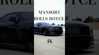 4K EDITS -MANSORY ROLLS-ROYCE EDITION #4k