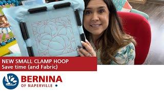 NEW BERNINA Small Clamp Hoop