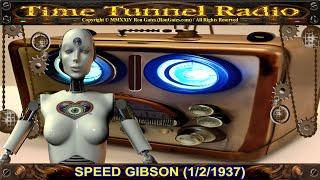 Speed Gibson (Octopus Gang Active -1/2/1937- Old Time Radio Show)