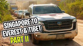 Ravaged by Floods - Singapore to Everest & Tibet Drive (PART 2)