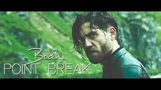 Bodhi | Point Break