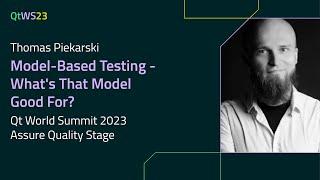 Model-Based Testing - What's That Model Good For? with Thomas Piekarski | #QtWS23