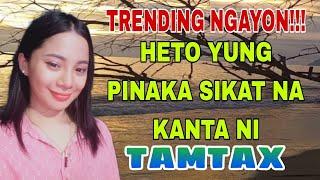 Trending Now! Tamtax Viral Song | Masakit SA First Time Panalo!!! Moro Song