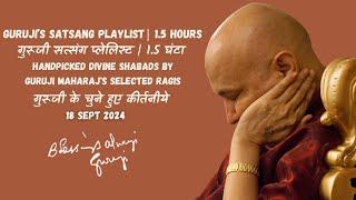 18 Sep 24, Amritvela Guruji Satsang Playlist | Blessed Shabads From Guruji's Selected Ragis #Guruji