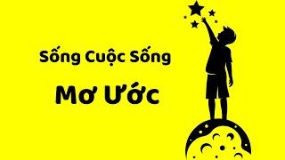 Sống Cuộc Sống Trong Mơ