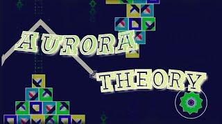 Aurora Theory - Tone by Thazm 100% Geometry Dash 2.11 PC [2 coins] || Svb-Zero GDVN