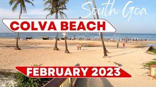 Colva Beach February 2023 | South Goa | Goa Beach Vlog