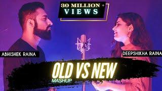 New To Old Mashup | Sing Off | Abhishek Raina & Deepshikha Raina | 15 Years 15 Songs on one Beat