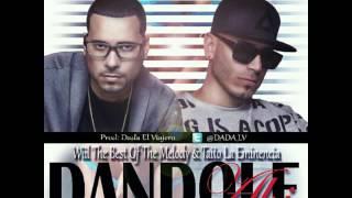 Will The Best Of The Melody & Taito La Eminencia - Dandole Ahi (Preview)