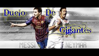 Messi vs Neymar   Las mejores jugadas y goles•