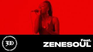 300 ENTERTAINMENT Presents Zenesoul [Season 3]