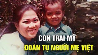 Người mẹ Việt tìm thấy con trai Mỹ sau 49 năm mất tích, ngày đoàn tụ đẫm nước mắt | Sài Gòn Xưa